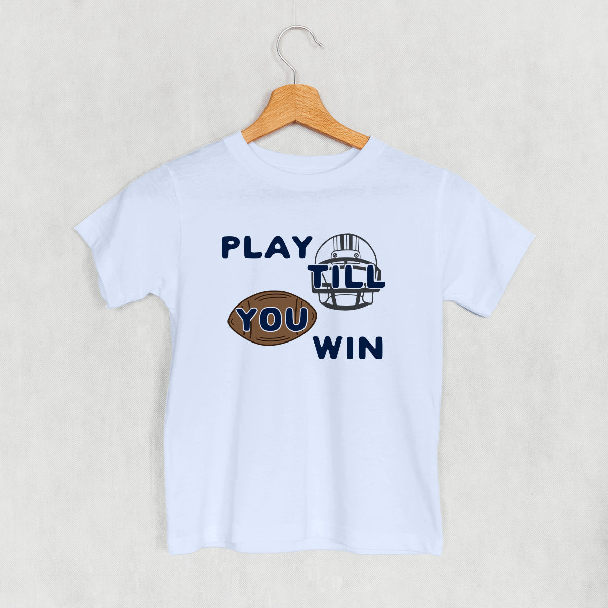 Play Till You Win Football () T-Shirts