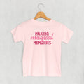 Making Magical Memories (Pink) () T-Shirts