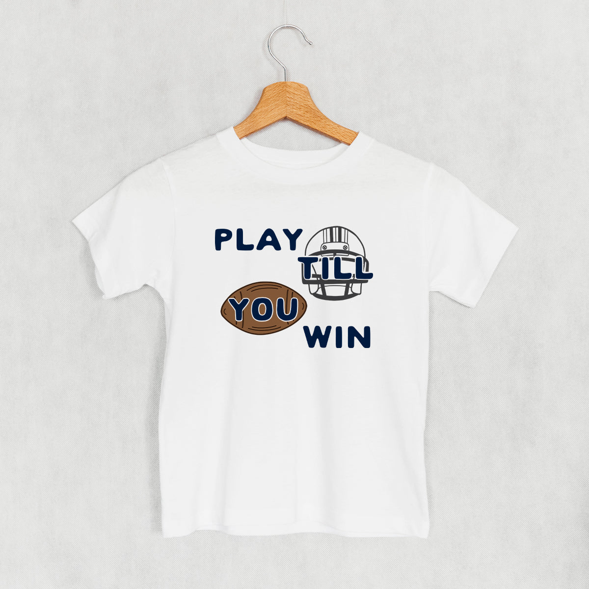 Play Till You Win Football () T-Shirts