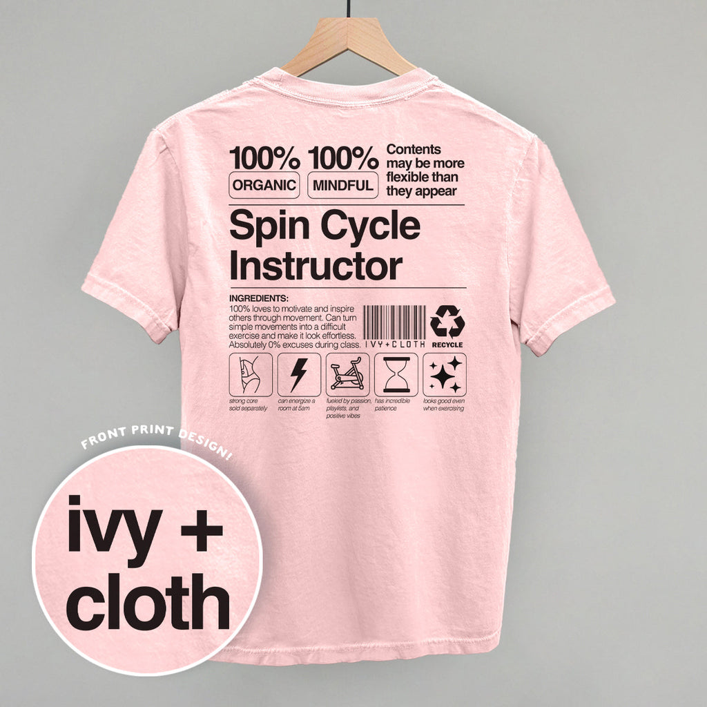 Spin Cycle Instructor Nutrition Facts (Back Print) T-Shirts