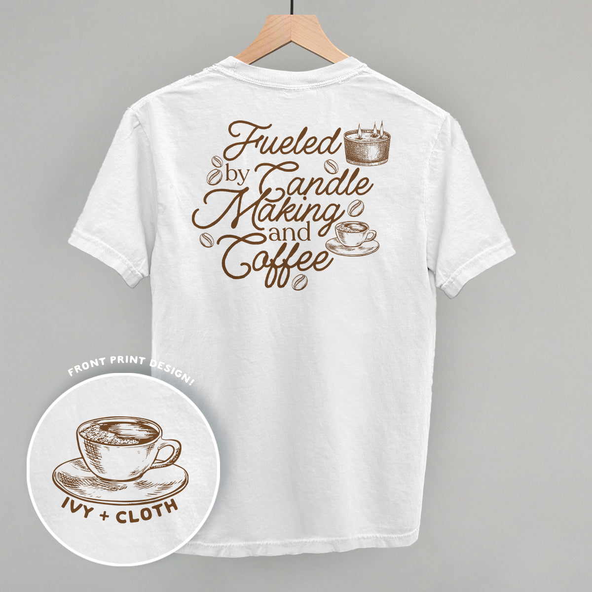 Fueled Candle Making Coffee (Back Print) T-Shirts