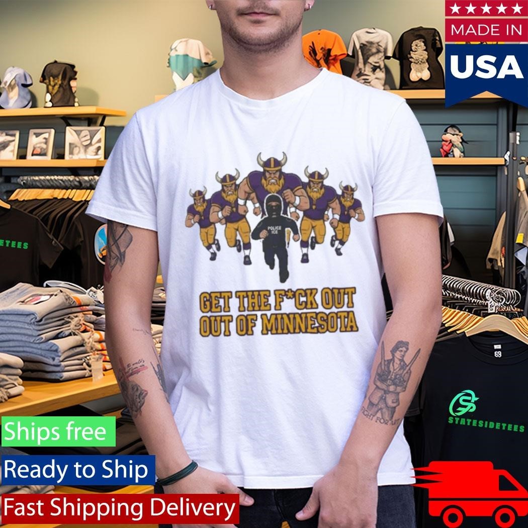 ICE Get The Fuck Out Of Minnesota Shirt Unisex , , , Long Sleeve Tee