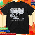 ICE Just Shot And Killed Someone Again Shirt Unisex , , , Long Sleeve Tee