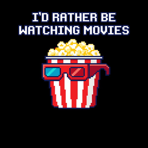 Id Rather Be Watching Movies