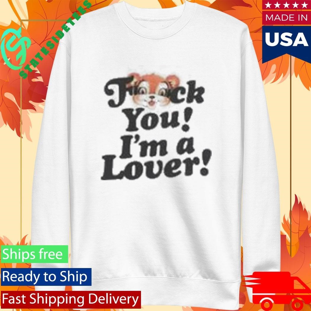 Idles F U I’m A Lover Shirt Unisex , , , Long Sleeve Tee