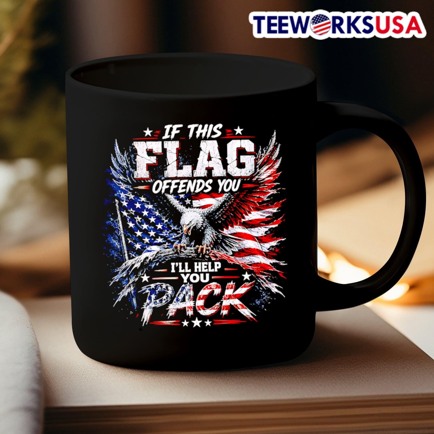 If This Flag Offends You I’ll Help You Pack USA Eagle Shirt