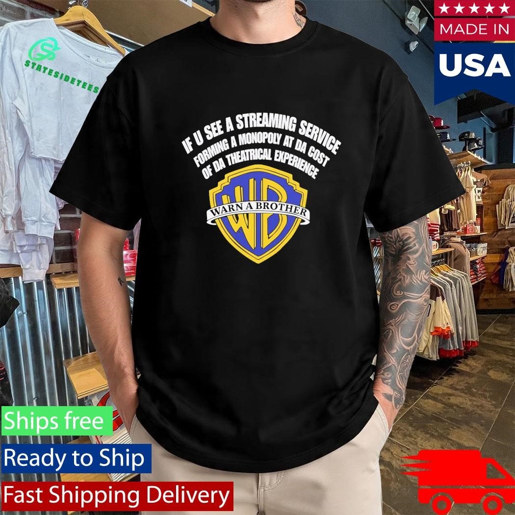 If U See a Streaming Service Warn a Brother Shirt Unisex , , , Long Sleeve Tee