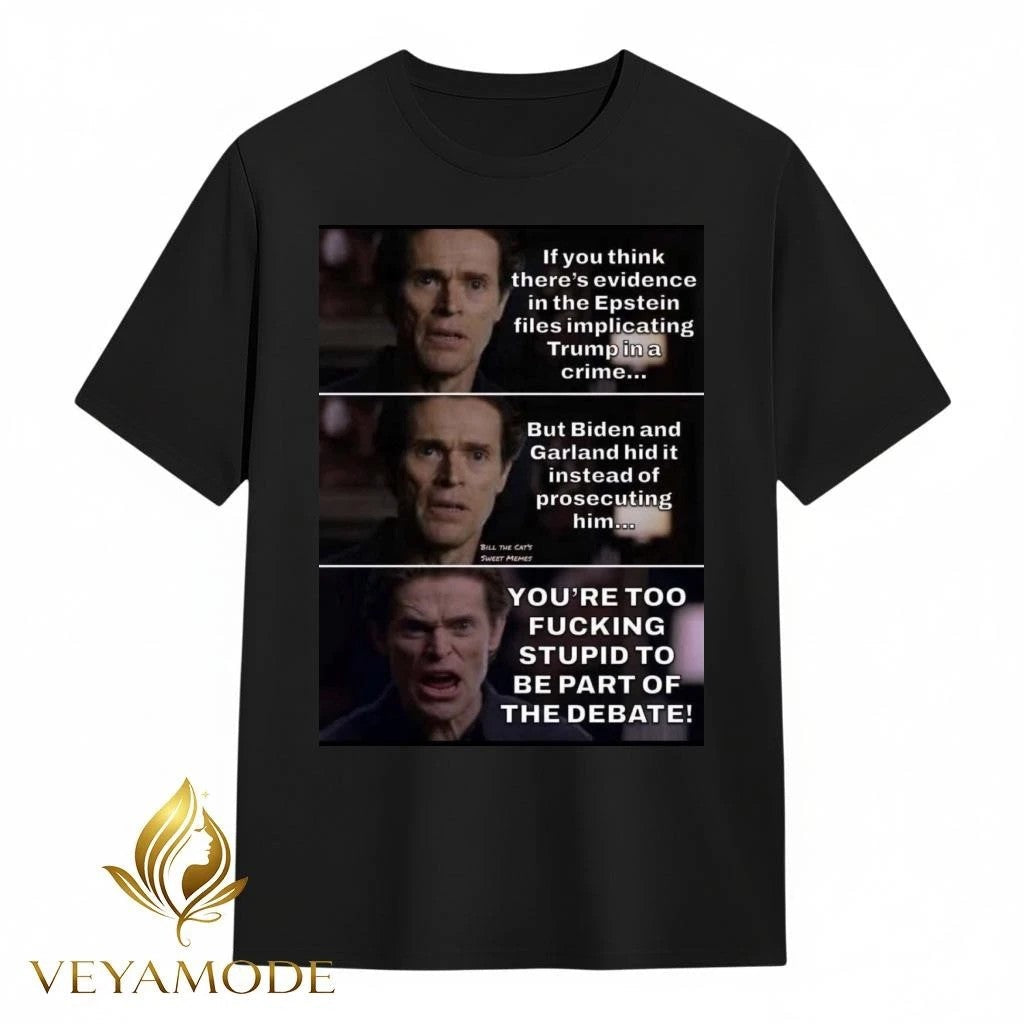 If you think there’s evidence in the Epstein files implicating Trump in a crime tee Unisex , , , Long Sleeve Tee