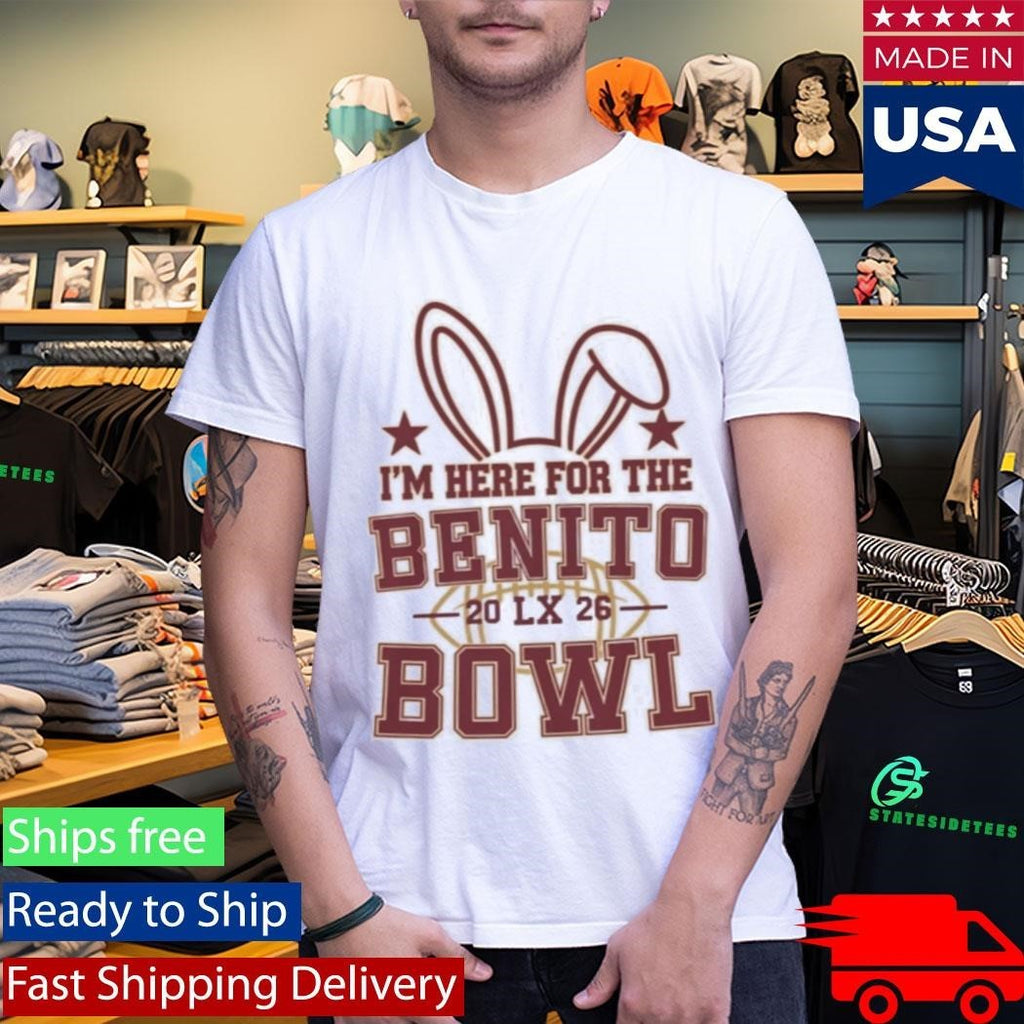 I’m Here for the Benito Bowl Shirt Unisex , , , Long Sleeve Tee