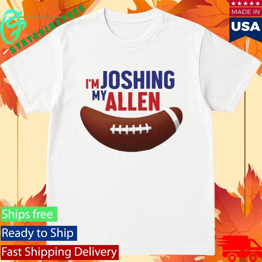 I’m Joshing My Allen Shirt Unisex , , , Long Sleeve Tee