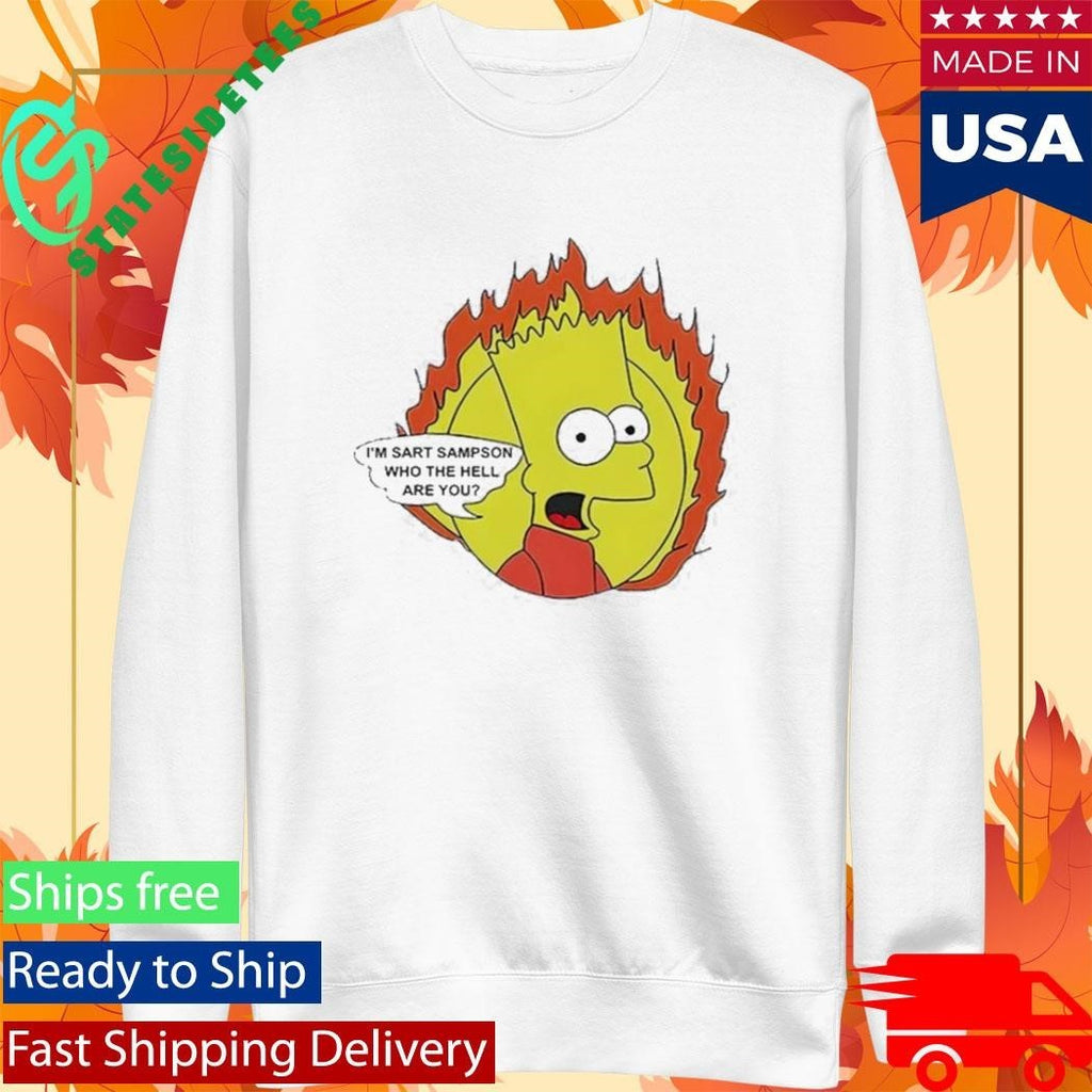 Im Sart Sampson Who The Hell Are You Shirt Unisex , , , Long Sleeve Tee
