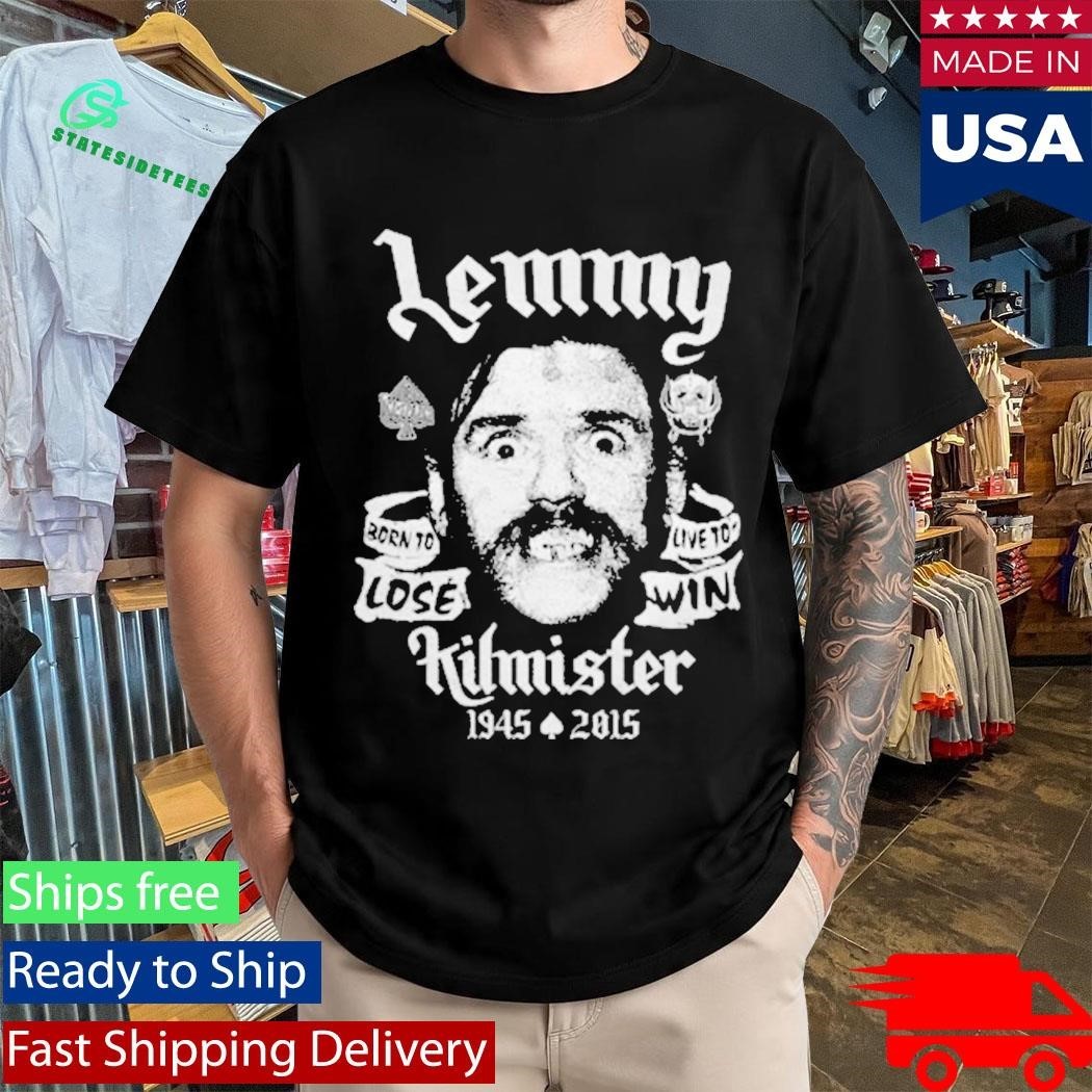 Imotorhead Born To Lose Live To Win Shirt Unisex , , , Long Sleeve Tee