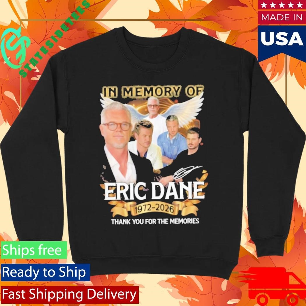 In Memory Of Eric Dane 19722026 Thank You For The Memories Shirt Unisex , , , Long Sleeve Tee
