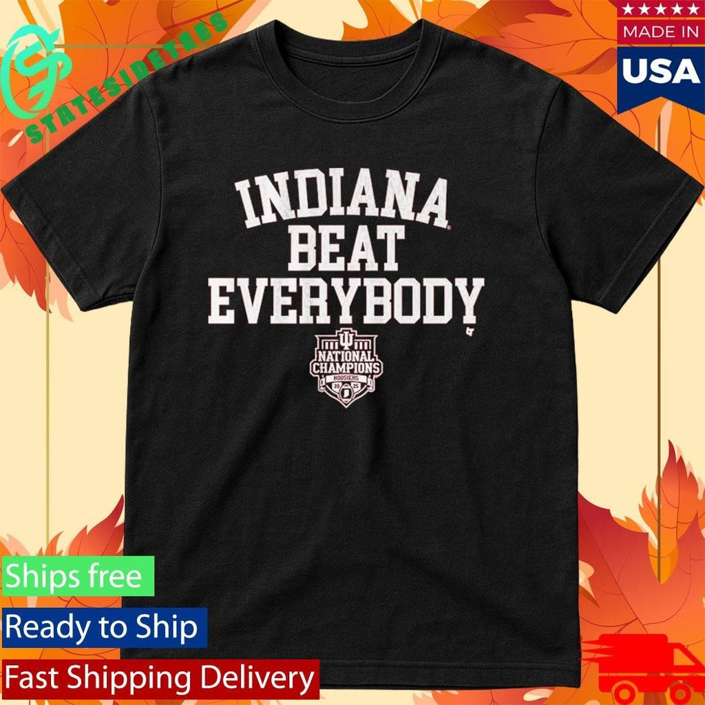 Indiana Football Indiana Beat Everybody 2025 CFP National Champions Shirt Unisex , , , Long Sleeve Tee