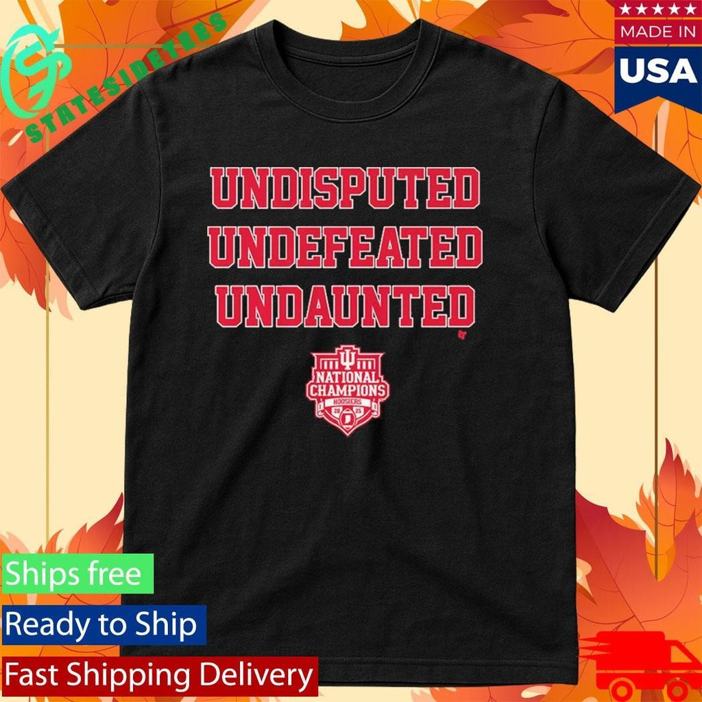 Indiana Football Undisputed Undefeated Undaunted National Champs Shirt Unisex , , , Long Sleeve Tee