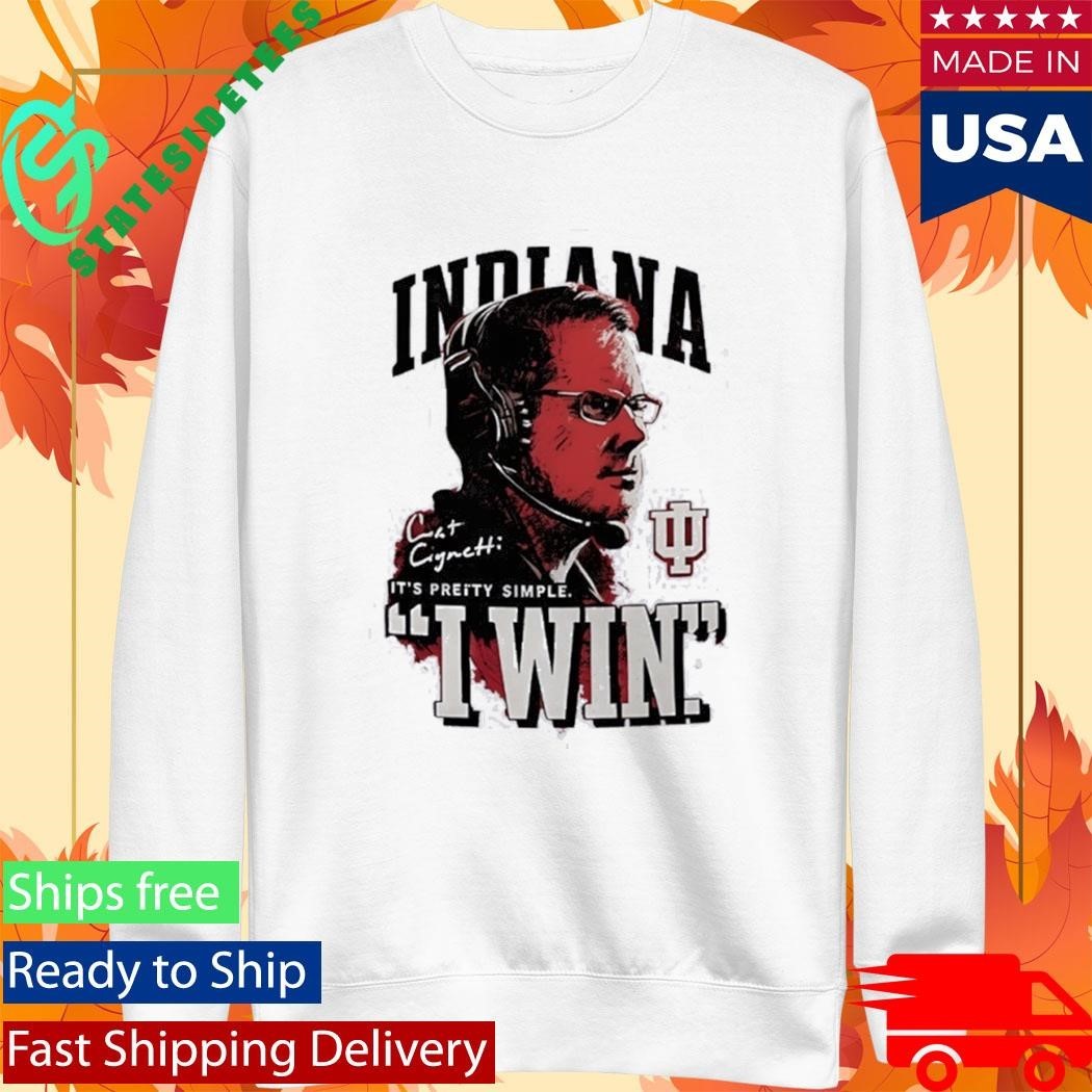 Indiana University Hoosiers Coach Curt Cignetti I Win National Champs 2026 Shirt Unisex , , , Long Sleeve Tee