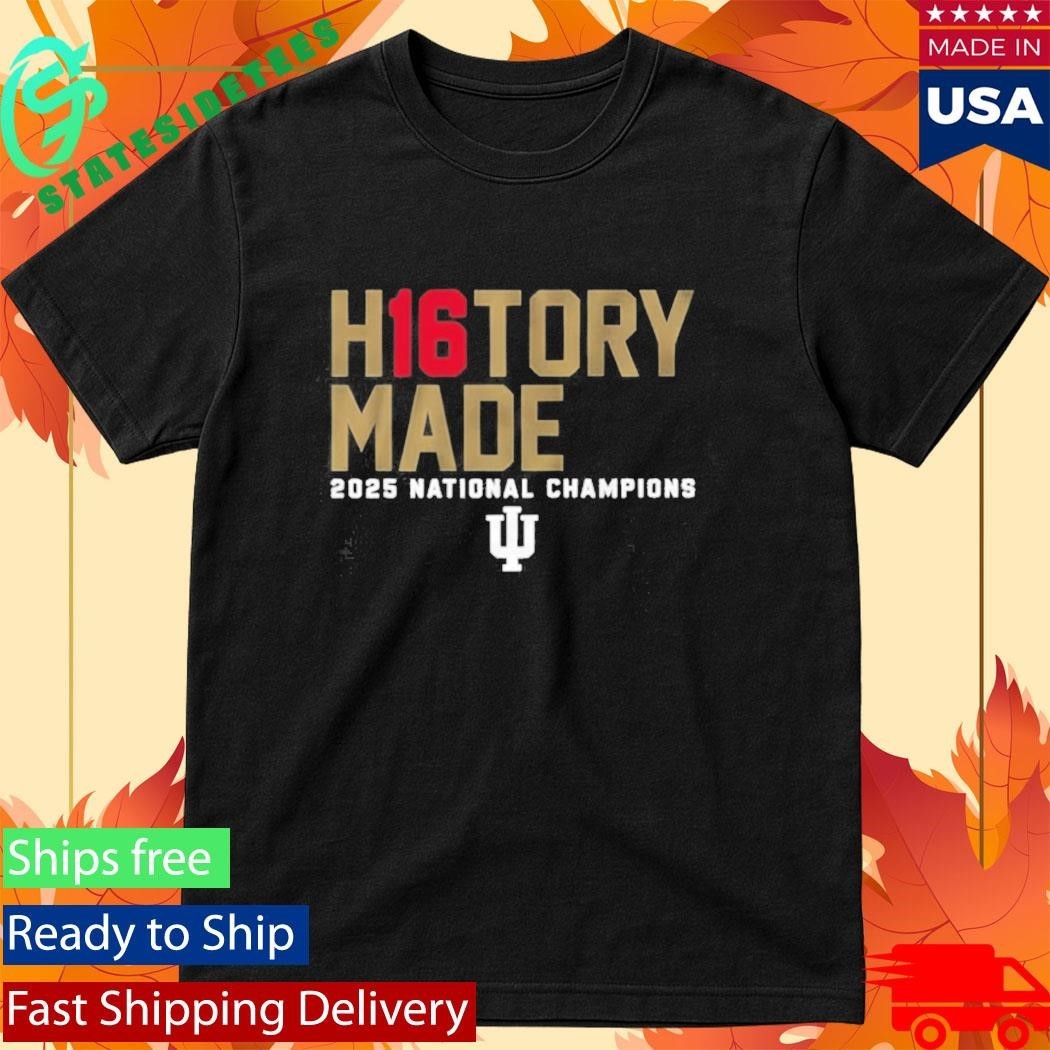 Indiana University Hoosiers H16tory Made 2025 National Champions Shirt Unisex , , , Long Sleeve Tee