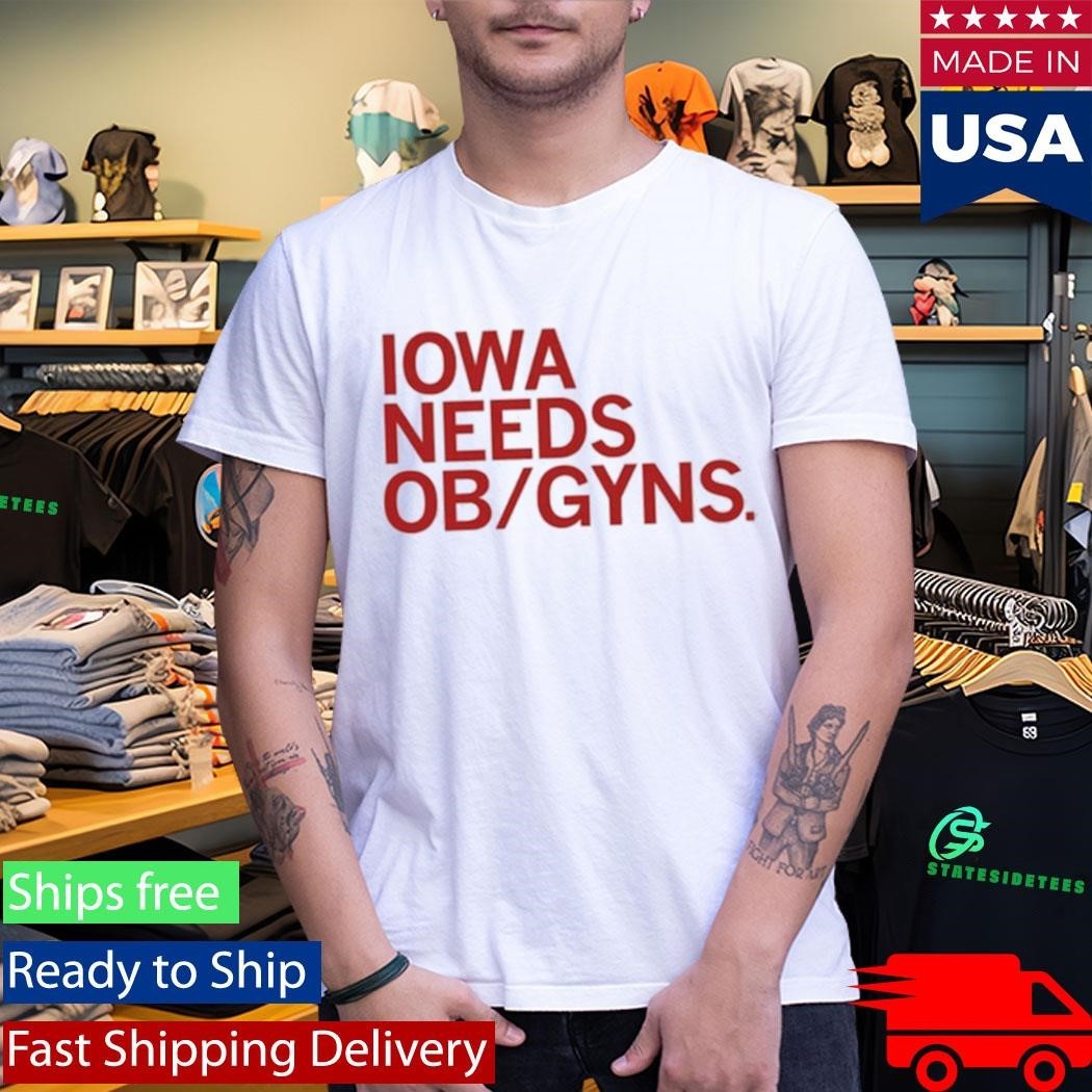 Iowa Needs Ob Gyns Shirt Unisex , , , Long Sleeve Tee