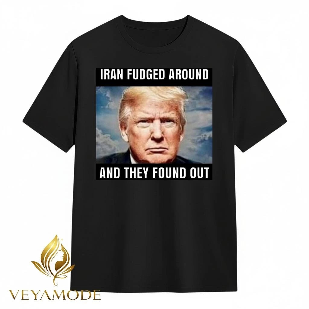 Iran fudged around and they found out Trump tee Unisex , , , Long Sleeve Tee