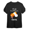 'S Okay I'M Wearing Fukito Fun Short Sleeved Printed Black PR Made Usa T-Shirts