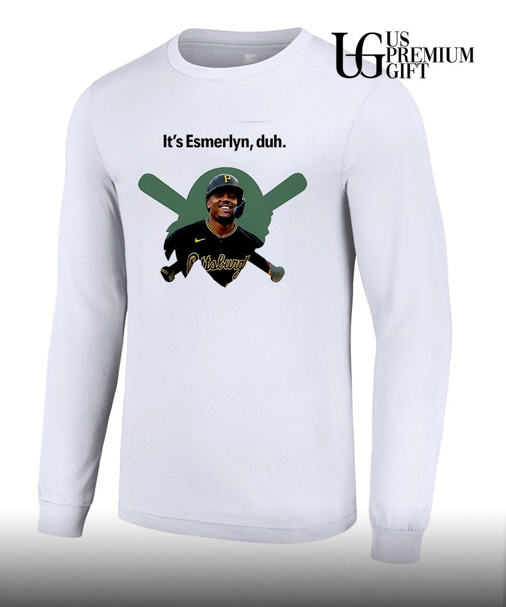 It’s Esmerlyn duh Paul Skenes Pittsburgh Pirates baseball shirt