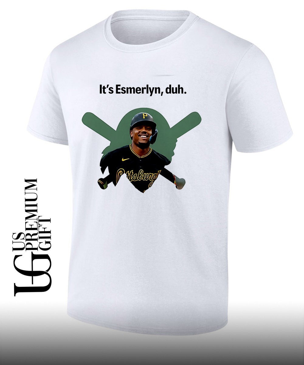 It’s Esmerlyn duh Paul Skenes Pittsburgh Pirates baseball shirt