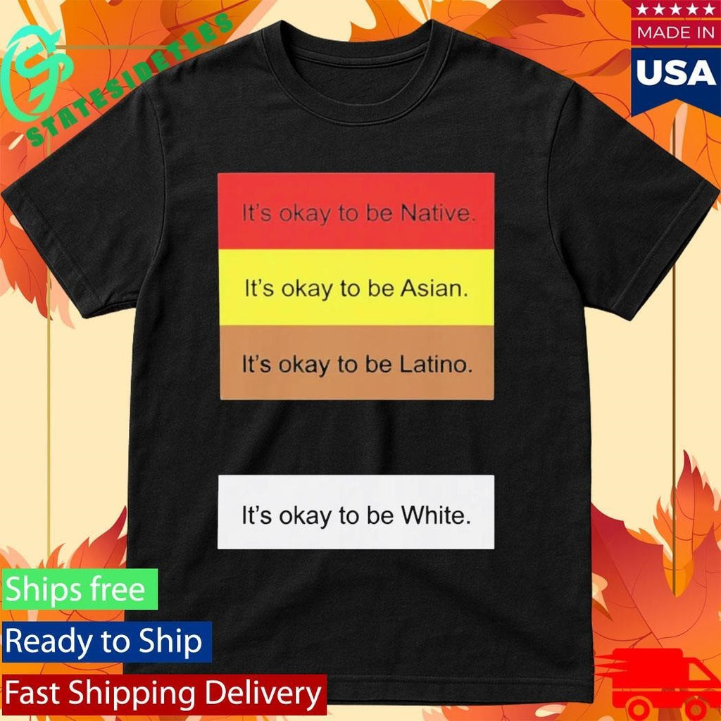 It’s Okay To Be Native Shirt Unisex , , , Long Sleeve Tee