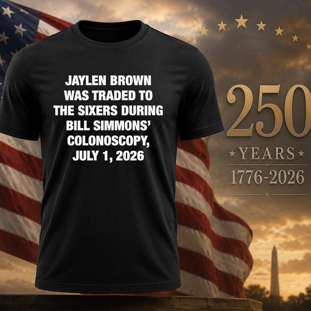 JB Was Traded During BS’ Colonoscopy, July 1, 2026 Shirt