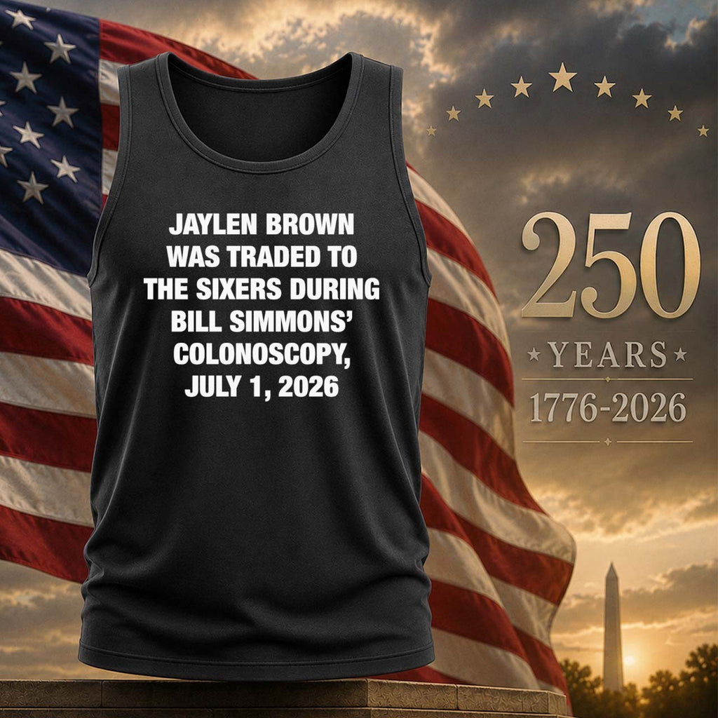 JB Was Traded During BS’ Colonoscopy, July 1, 2026 Shirt