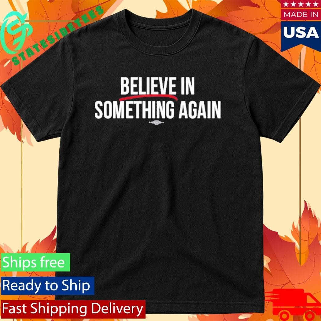 Jack For New York Believe In Something Shirt Unisex , , , Long Sleeve Tee