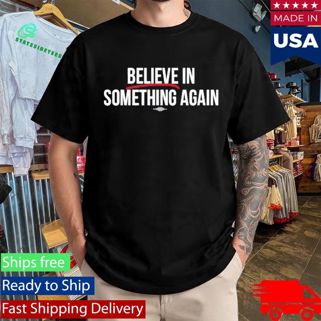 Jack For New York Believe In Something Shirt Unisex , , , Long Sleeve Tee