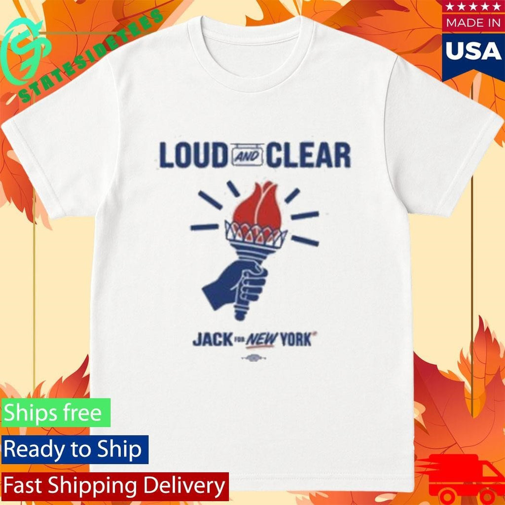 Jack For New York Loud And Clear Shirt Unisex , , , Long Sleeve Tee