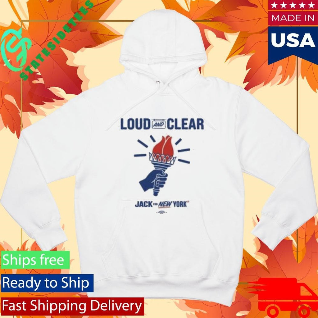Jack For New York Loud And Clear Shirt Unisex , , , Long Sleeve Tee