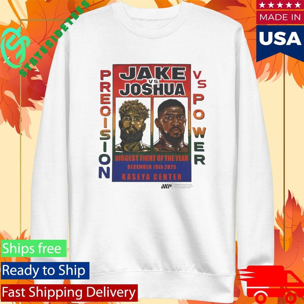 Jake vs Joshua Precision Vs Power Biggest Fight Of the Year Shirt Unisex , , , Long Sleeve Tee