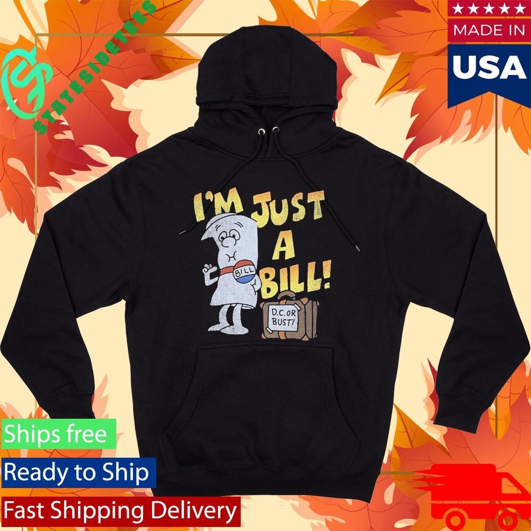 Jamal I’m Just A Bill Shirt Unisex , , , Long Sleeve Tee