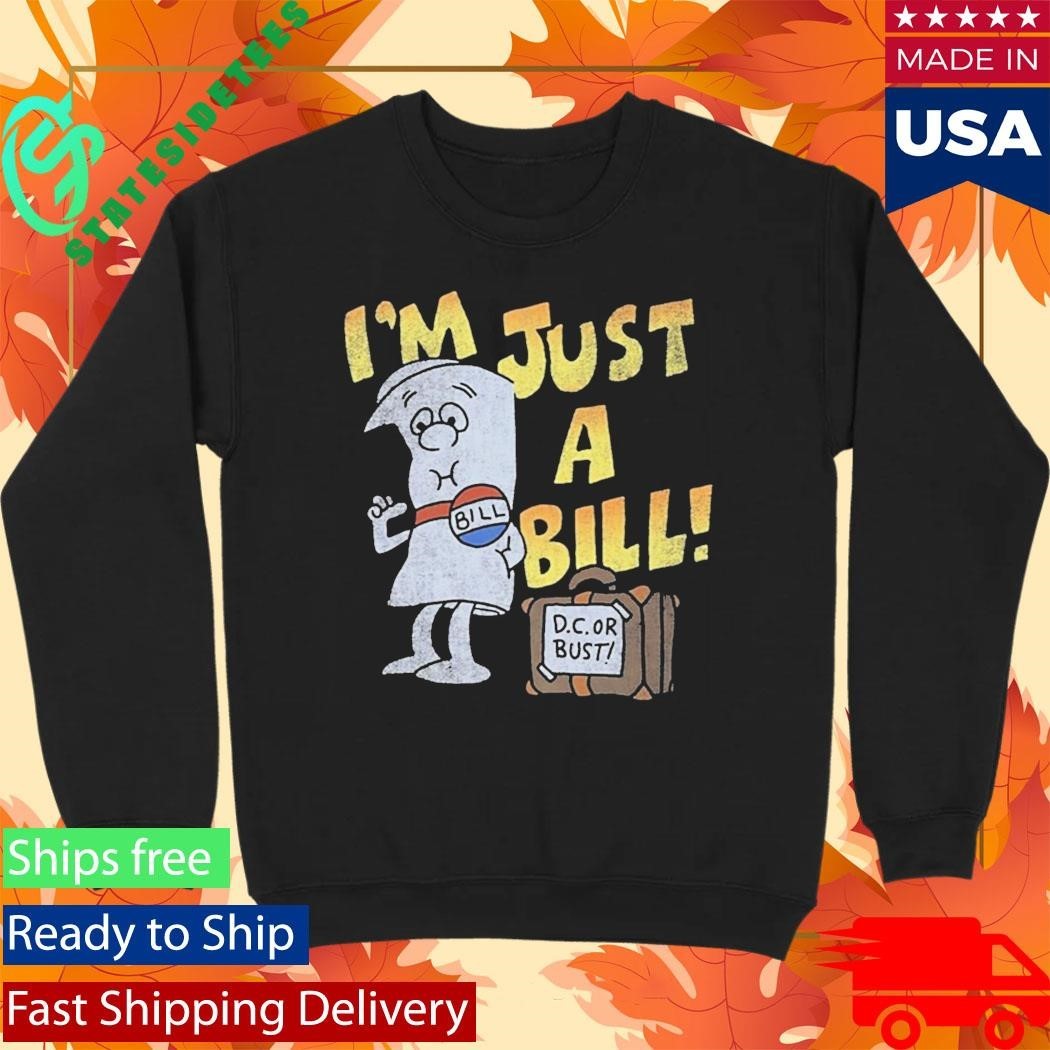 Jamal I’m Just A Bill Shirt Unisex , , , Long Sleeve Tee