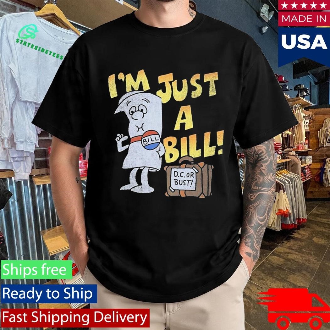 Jamal I’m Just A Bill Shirt Unisex , , , Long Sleeve Tee