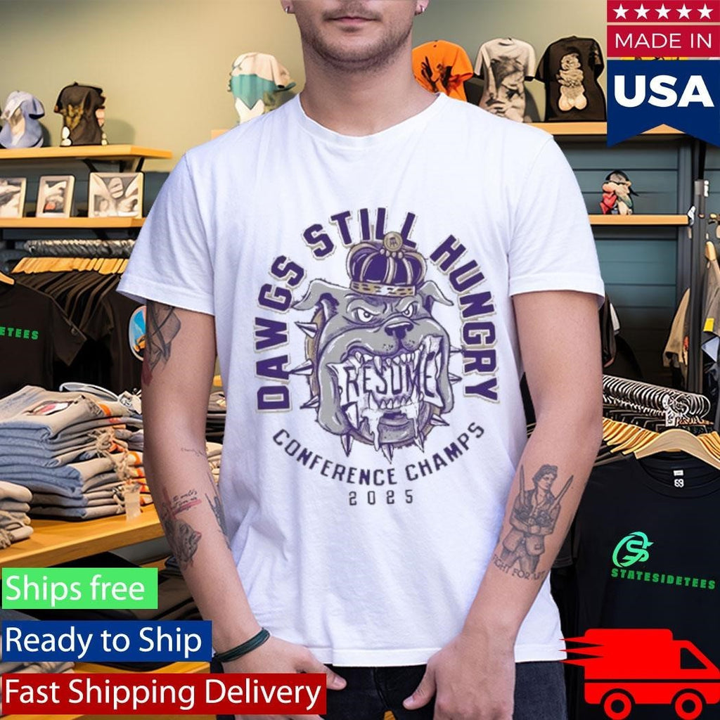 James Madison Dukes DAWGS STILL HUNGRY CONFERENCE CHAMPS 2025 Shirt Unisex , , , Long Sleeve Tee