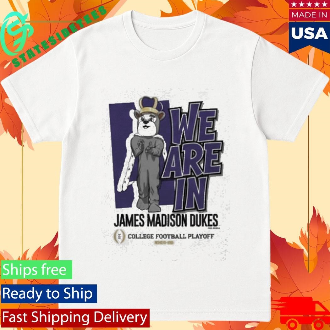 James Madison University Dukes 2025 2026 College Football Playoffs We Are In Mascot Painting Shirt