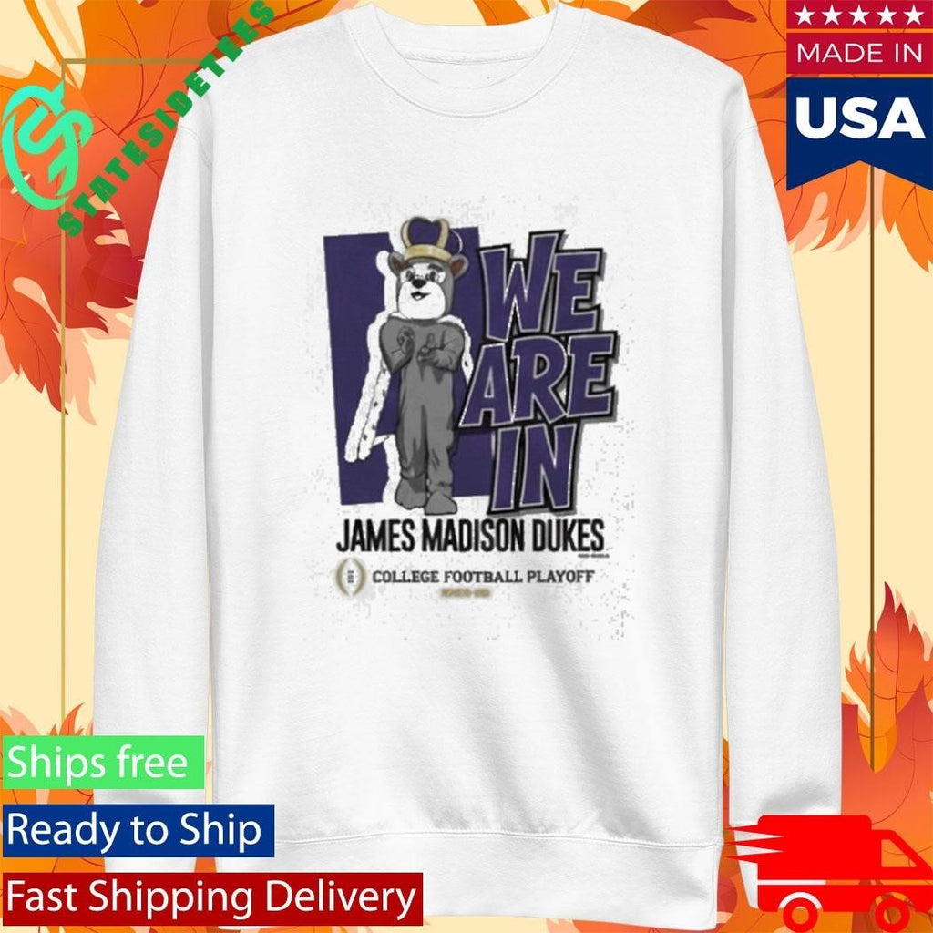 James Madison University Dukes 2025 2026 College Football Playoffs We Are In Mascot Painting Shirt