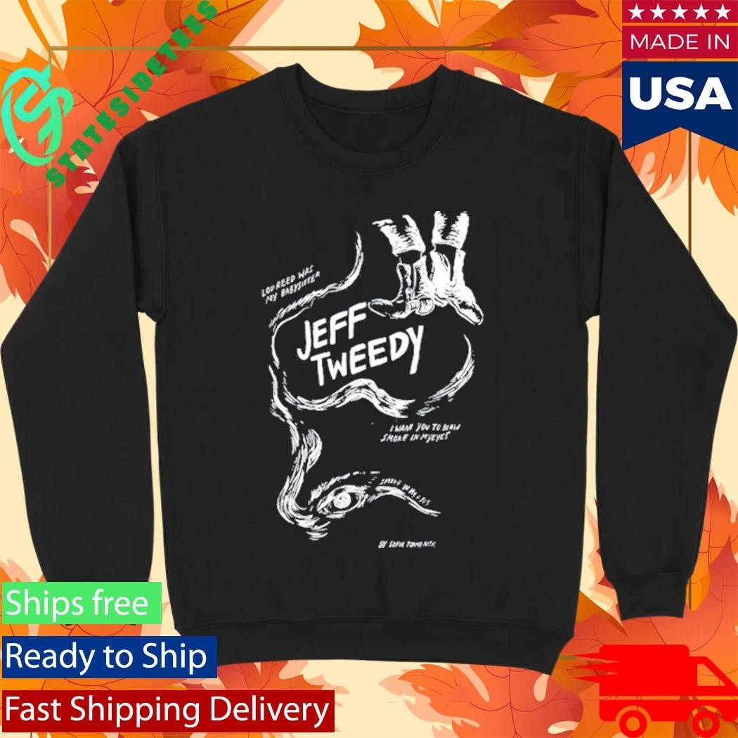 Jeff Tweedy’s song Lou Reed Was My Babysitter Shirt Unisex , , , Long Sleeve Tee