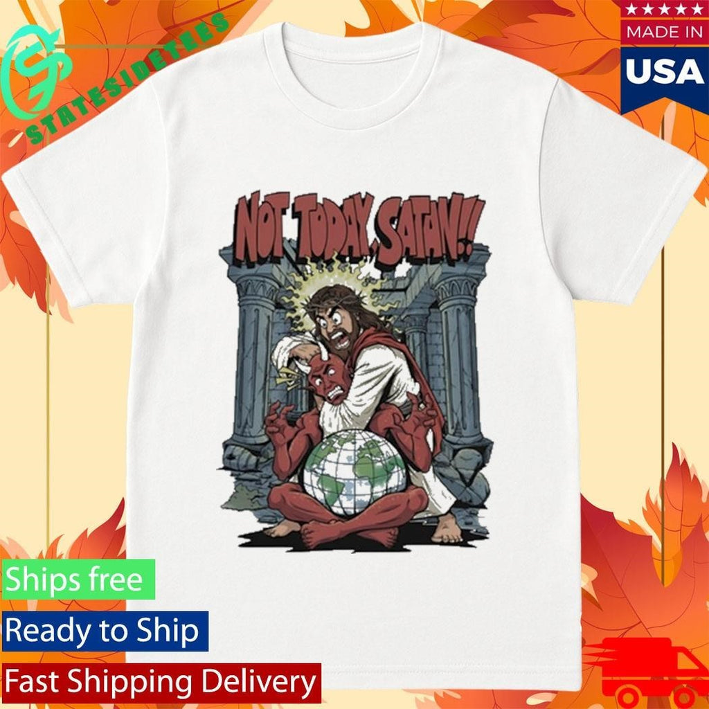 Jesus Not Today Satan Shirt Unisex , , , Long Sleeve Tee