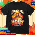 Jesus Saved My Life Shirt Unisex , , , Long Sleeve Tee
