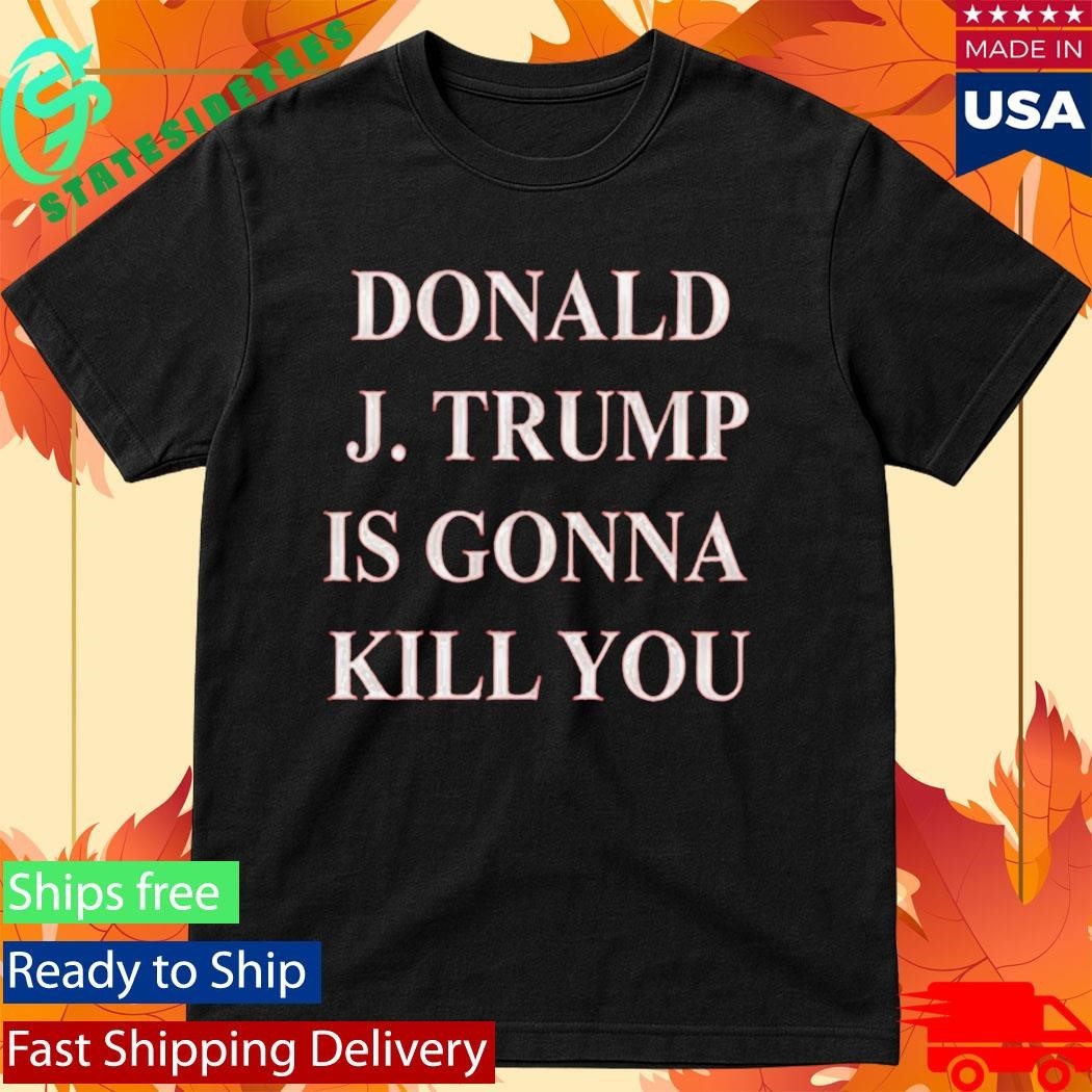 Jimmy Kimmel Donald Trump Will Kill You Shirt Unisex , , , Long Sleeve Tee