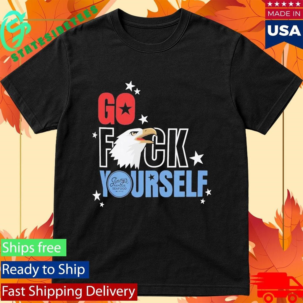 Jimmy’s Famous Seafood Go Fuck Yourself Shirt Unisex , , , Long Sleeve Tee