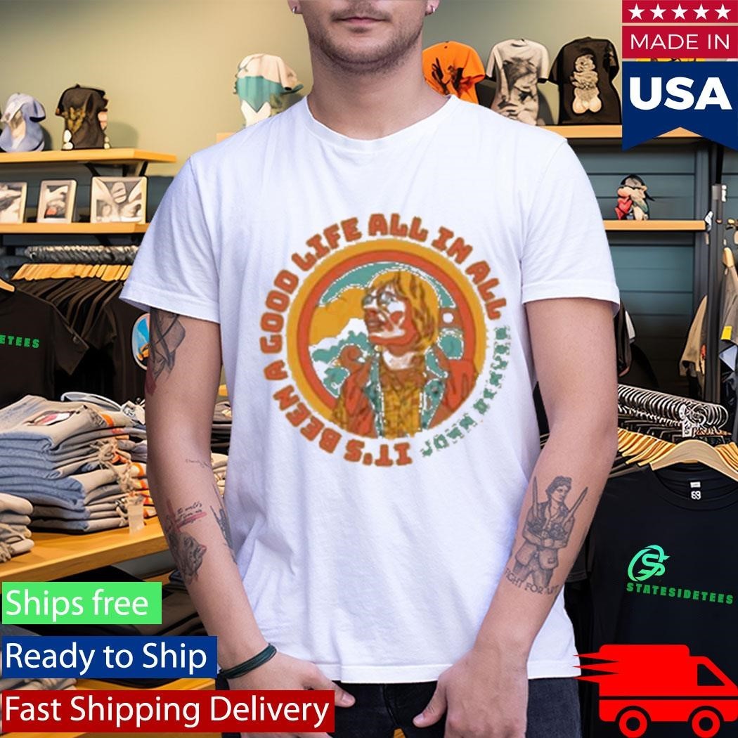 John Denver Good Life Shirt Unisex , , , Long Sleeve Tee