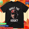 John Kruk What The Kruk Shirt Unisex , , , Long Sleeve Tee