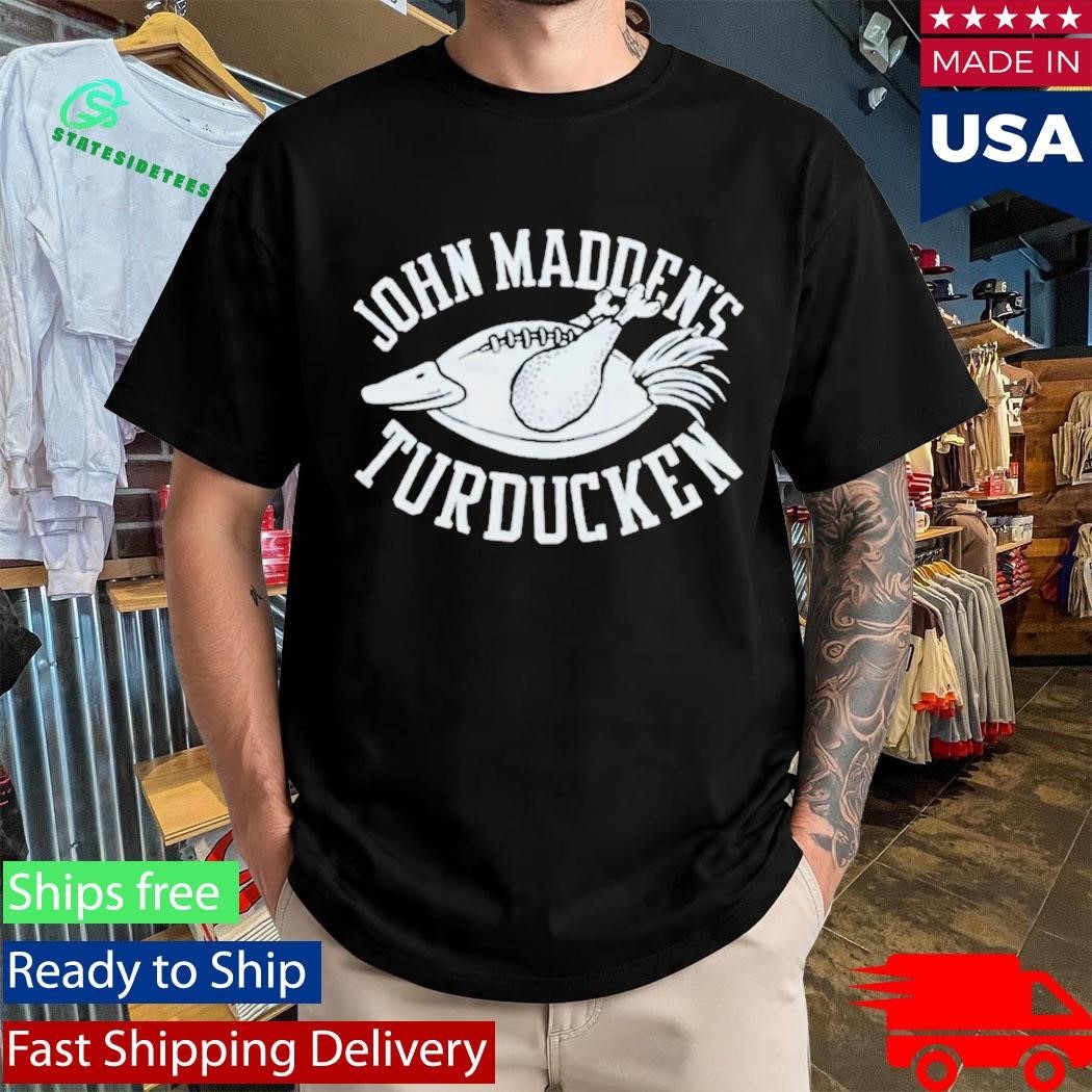 John Maddens Turducken Shirt Unisex , , , Long Sleeve Tee