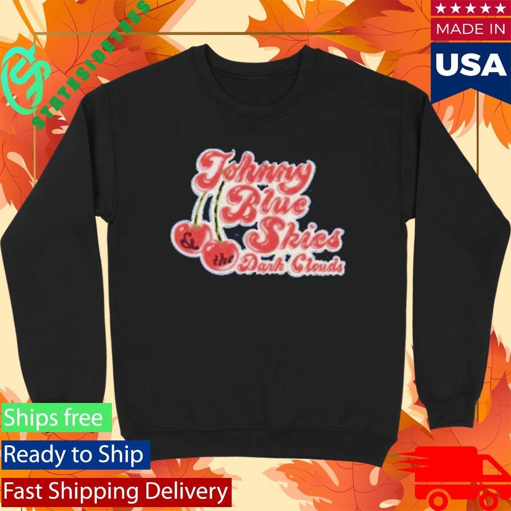 Johnny Blue Skies Dark Clouds Very Cherry Shirt Unisex , , , Long Sleeve Tee