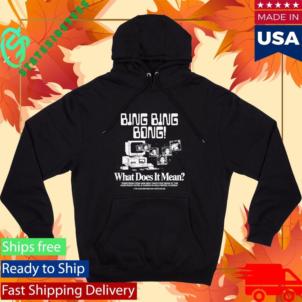 Jonas Brothers Bing Bing Bong Nye Shirt Unisex , , , Long Sleeve Tee